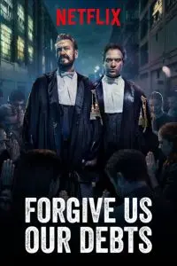 Постер: Прости нам долги наши / Forgive Us Our Debts (2018)