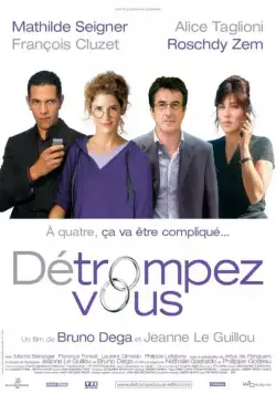 Постер: Оно того не стоит / Détrompez-vous (2007)