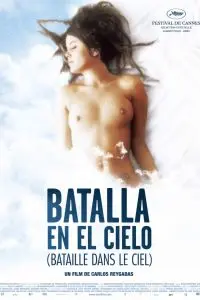 Постер: Битва на небесах / Batalla en el cielo (2005)