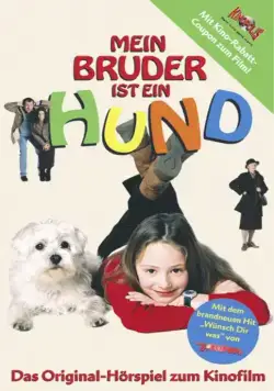 Постер: Мой братик – собачка / Mein Bruder ist ein Hund (2004)