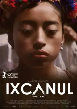 Постер: Вулкан Ишканул / Ixcanul (2015)