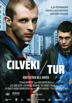 Постер: Люди там / Cilveki tur/Lyudi tam (2012)