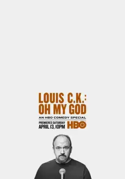 Постер: Луис С.К.: Боже мой / Louis C.K. Oh My God (2013)