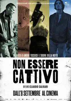 Постер: Не будь злым / Non essere cattivo (2015)