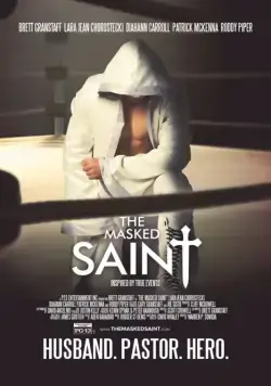 Постер: Праведник в маске / The Masked Saint (2016)