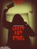 Постер: Безумная толстая Этель / Crazy Fat Ethel (2016)