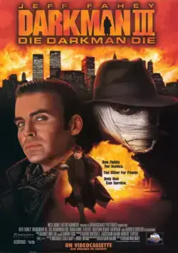 Постер: Человек тьмы III / Darkman III: Die Darkman Die (1996)
