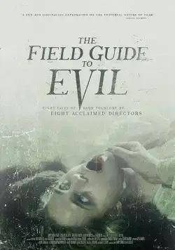 Постер: Справочник зла / The Field Guide to Evil (2018)
