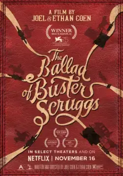 Постер: Баллада Бастера Скраггса / The Ballad of Buster Scruggs (2018)