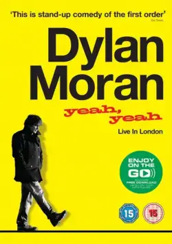 Постер: Дилан Моран: Yeah, Yeah / Dylan Moran: Yeah, Yeah (2011)