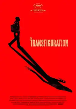 Постер: Трансфигурация / The Transfiguration (2016)