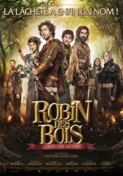 Постер: Робин Гуд, правдивая история / Robin des Bois, la véritable histoire (2015)