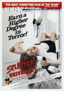 Постер: Окрапленный университет / Splatter University (1984)