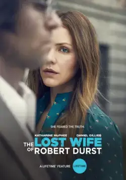 Постер: Пропавшая жена Роберта Дерста / The Lost Wife of Robert Durst (2017)