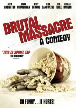 Постер: Зверская резня / Brutal Massacre: A Comedy (2007)