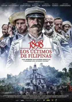 Постер: 1898. Последние на Филиппинах / 1898. Los últimos de Filipinas (2016)