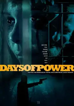 Постер: Дни власти / Days of Power (2017)