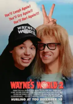 Постер: Мир Уэйна 2 / Wayne's World 2 (1993)