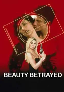 Постер: Преданная красота / Beauty Betrayed (2002)