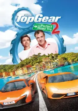 Постер: Топ Гир: Идеальное путешествие 2 / Top Gear: The Perfect Road Trip 2 (2014)