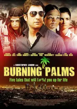 Постер: Горящие пальмы / Burning Palms (2010)