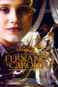 Постер: Фердинанд и Каролина / Ferdinando e Carolina (1999)
