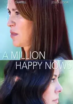 Постер: Миллион счастливых сейчас / A Million Happy Nows (2017)