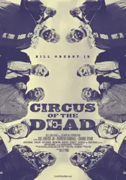 Постер: Цирк мертвецов / Circus of the Dead (2014)