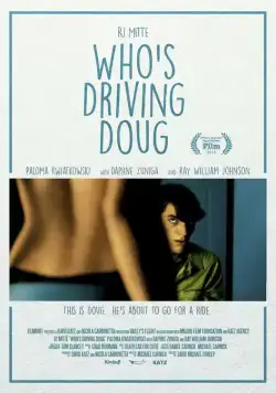 Постер: Требуется водитель / Who's Driving Doug (2015)