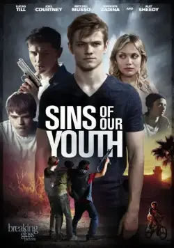 Постер: Грехи молодости нашей / Sins of Our Youth (2014)