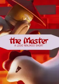 Постер: Мастер: Лего Ниндзяго / The Master: A Lego Ninjago Short (2016)