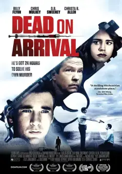 Постер: Смерть по прибытии / Dead on Arrival (2017)