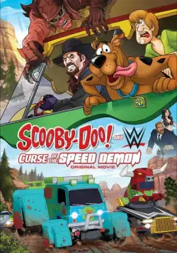 Постер: Скуби-Ду! и проклятье демона скорости / Scooby-Doo! and WWE: Curse of the Speed Demon (2016)