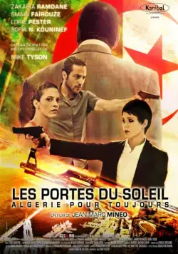 Постер: Алжир навсегда / Les portes du soleil: Algérie pour toujours (2014)