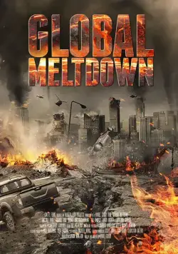 Постер: Глобальный кризис / Global Meltdown (2017)
