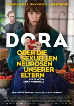 Постер: Дора, или Сексуальные неврозы наших родителей / Dora oder Die sexuellen Neurosen unserer Eltern (2015)