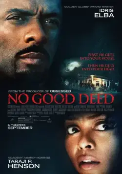 Постер: Никаких добрых дел / No Good Deed (2014)