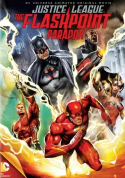 Постер: Лига справедливости: Парадокс источника конфликта / Justice League: The Flashpoint Paradox (2013)