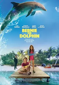Постер: Дельфин Берни / Bernie the Dolphin (2018)