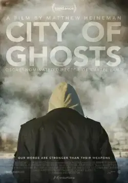 Постер: Город призраков / City of Ghosts (2017)