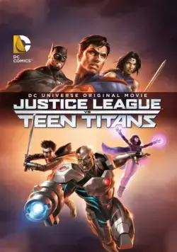 Постер: Лига Справедливости против Юных Титанов / Justice League vs. Teen Titans (2016)