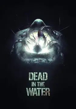 Постер: Смерть на воде / Dead in the Water (2018)