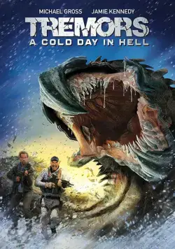 Постер: Дрожь земли 6 / Tremors: A Cold Day in Hell (2018)