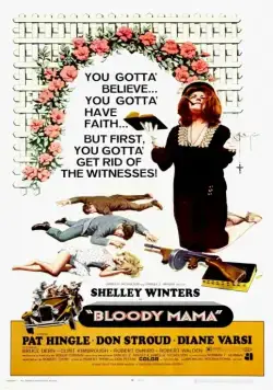 Постер: Кровавая мама / Bloody Mama (1970)