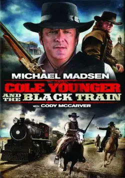 Постер: Коул младший и черный поезд / Cole Younger & The Black Train (2012)