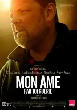 Постер: Один в своем роде / Mon âme par toi guérie (2013)