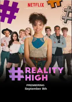 Постер: #РЕАЛЬНАЯШКОЛА / #REALITYHIGH (2017)