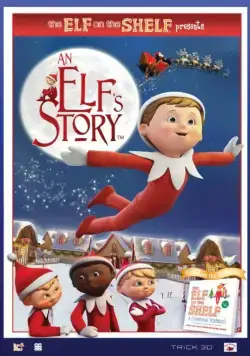 Постер: История эльфа: Эльф на полке / An Elf's Story: The Elf on the Shelf (2011)