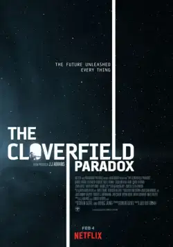 Постер: Парадокс Кловерфилда / The Cloverfield Paradox (2018)