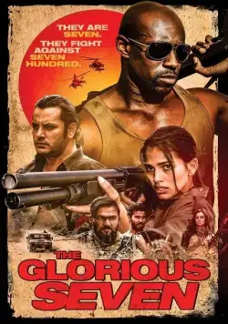 Постер: Великолепная семёрка / The Glorious Seven (2019)